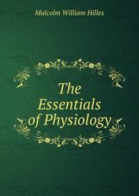 The Essentials of Physiology