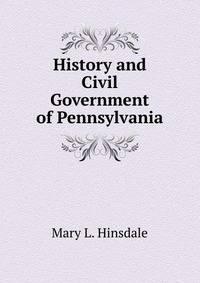 History and Civil Government of Pennsylvania