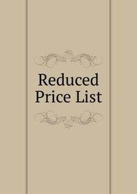Reduced Price List.