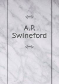 A.P. Swineford