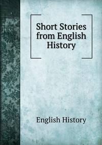 Short Stories from English History