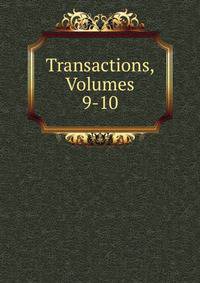 Transactions, Volumes 9-10