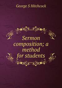 Sermon composition; a method for students