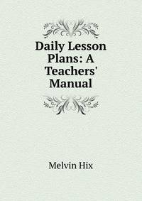 Daily Lesson Plans: A Teachers' Manual