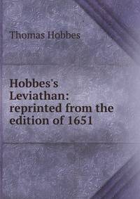 Hobbes's Leviathan: reprinted from the edition of 1651