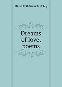 Dreams of love, poems