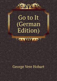 Go to It (German Edition)