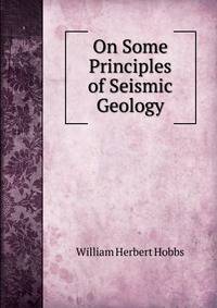 On Some Principles of Seismic Geology