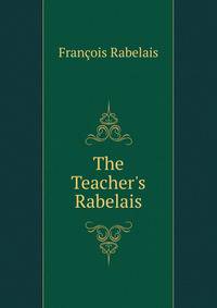 The Teacher's Rabelais