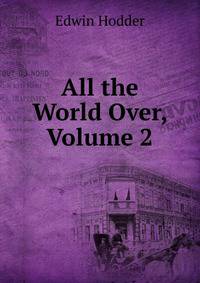All the World Over, Volume 2