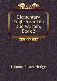 Elementary English Spoken and Written, Book 2