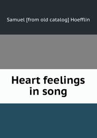 Heart feelings in song