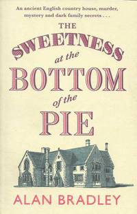 The Sweetness at the Bottom of the Pie / Сладость на корочке пирога