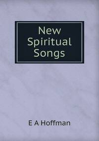 New Spiritual Songs