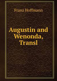 Augustin and Wenonda, Transl
