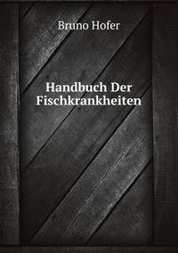 Handbuch Der Fischkrankheiten