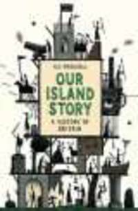 Our Island Storie: History of Britain