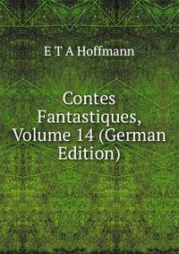 Contes Fantastiques, Volume 14 (German Edition)