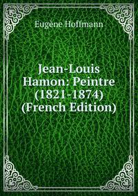Jean-Louis Hamon: Peintre (1821-1874) (French Edition)