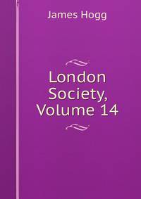 London Society, Volume 14