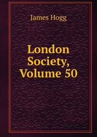 London Society, Volume 50