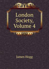 London Society, Volume 4