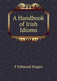 A Handbook of Irish Idioms
