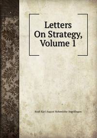 Letters On Strategy, Volume 1
