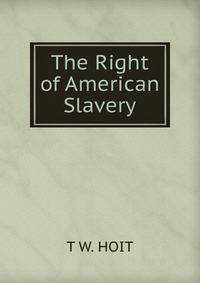 The Right of American Slavery