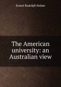 The American university: an Australian view