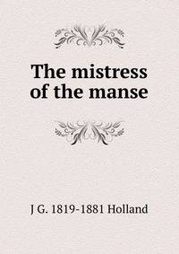 The mistress of the manse