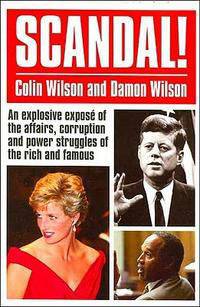 Scandal! An Explosive Expose of the Affairs, Corruption and Power Struggles of the Rich and Famous