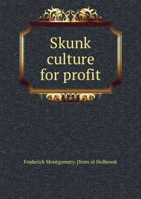 Skunk culture for profit