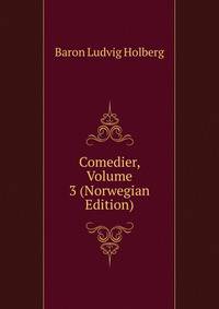 Comedier, Volume 3 (Norwegian Edition)