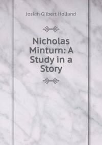 Nicholas Minturn: A Study in a Story