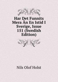 Har Det Funnits Mera An En Istid I Sverige, Issue 151 (Swedish Edition)