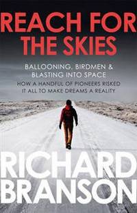 Reach for the Skies: Ballooning, Birdmen and Blasting into Space