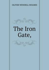 The Iron Gate,