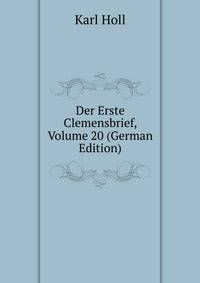 Der Erste Clemensbrief, Volume 20 (German Edition)