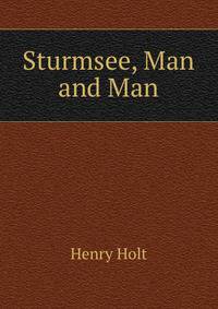 Sturmsee, Man and Man