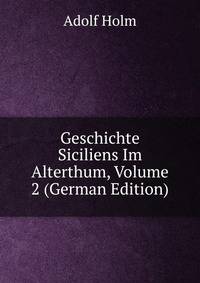 Geschichte Siciliens Im Alterthum, Volume 2 (German Edition)