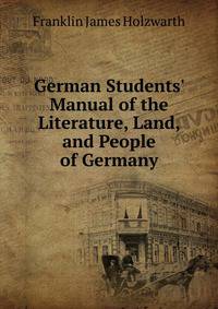 German Students' Manual of the Literature, Land, and People of Germany