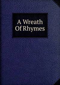 A Wreath Of Rhymes