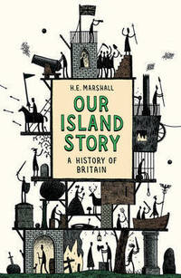 Our Island Story: A History of Britain
