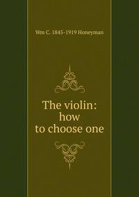 The violin: how to choose one