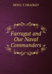 Farragut and Our Naval Commanders.