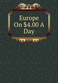 Europe On $4.00 A Day