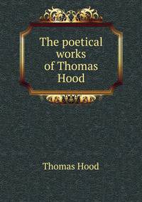 The poetical works of Thomas Hood