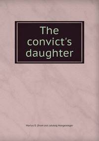 The convict's daughter