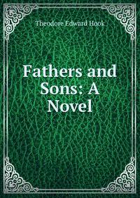 Fathers and Sons: A Novel